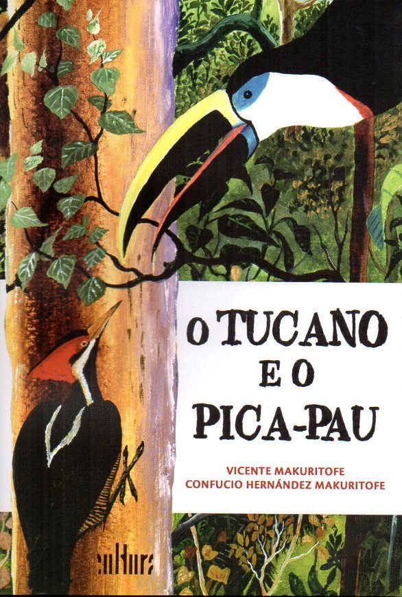 Capa: TUCANO E O PICA-PAU, O, de Vicente Makuritofe