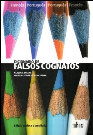 Capa: DICIONÁRIO DE FALSOS COGNATOS, de Claudia Xatara e Wanda Leonardo de Oliveira