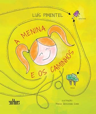 Capa: MENINA E OS CAMINHOS, A, de Luís Pimentel