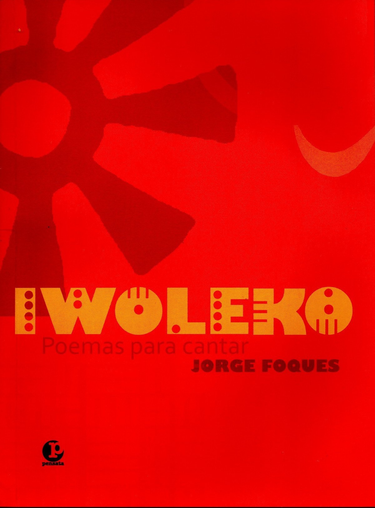 Capa: IWOLEKO POEMAS PARA CANTAR, de Jorge Foques