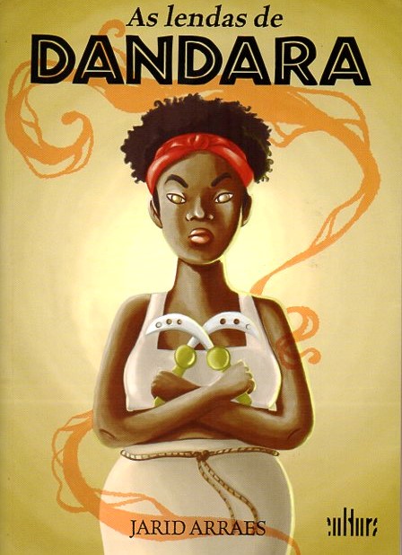 Capa: As Lendas de Dandara, de Jarid Arraes